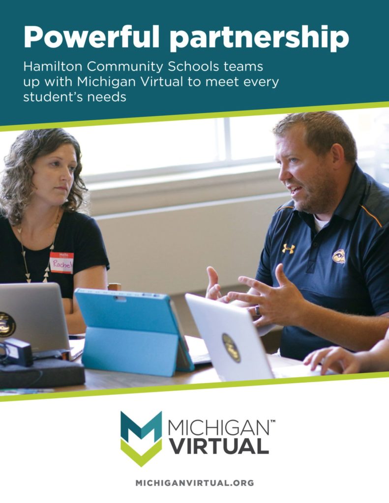 Powerful Partnership: Hamilton Community Schools teams up with Michigan Virtual to meet every student's needs.