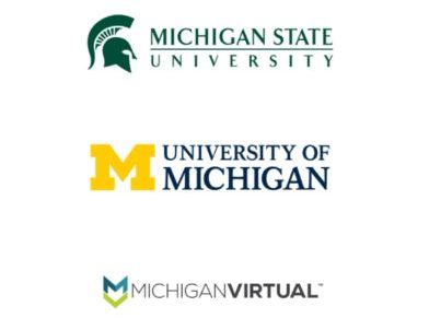 Michigan State University, University of Michigan, Michigan Virtual