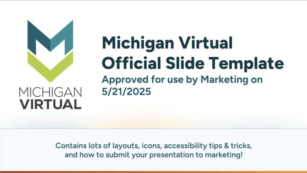 Michigan Virtual Official Slide Template